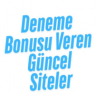 Deneme Bonusu Veren Güncel Siteler