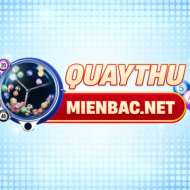 Quay Thử Miền Bắc